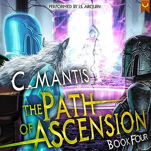 The Path of Ascension 4 by C. Mantis