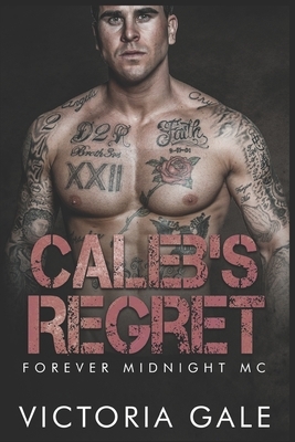 Caleb's Regret by Victoria Gale