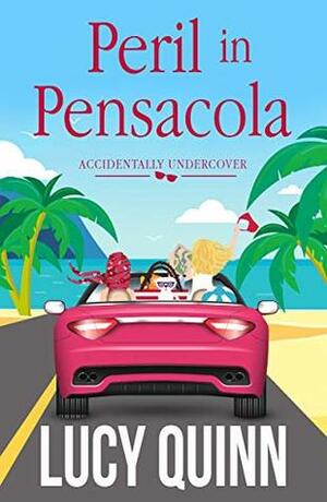 Peril in Pensacola by Lucy Quinn
