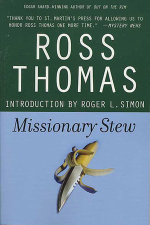 Missionary Stew by Ross Thomas