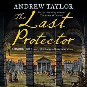 The Last Protector by Andrew Taylor
