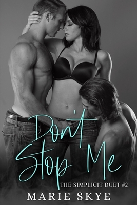 Don't Stop Me by Marie Skye
