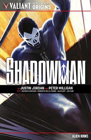 Valiant Hero Universe Origins: Shadowman by Justin Jordan, Patrick Zircher, Peter Milligan