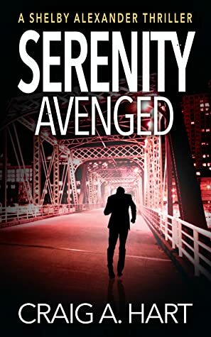 Serenity Avenged by Craig A. Hart
