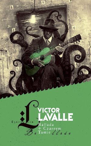 Ballada o Czarnym Tomie by Victor LaValle