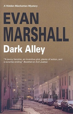 Dark Alley by Evan Marshall