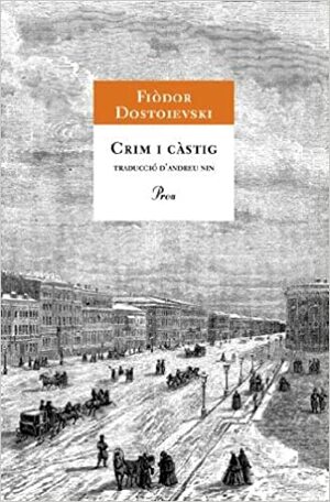 Crim i càstig by Fyodor Dostoevsky