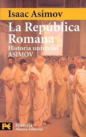 La República Romana by Isaac Asimov