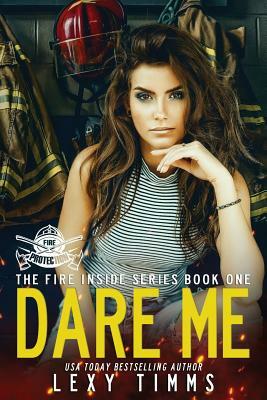 Dare Me by Lexy Timms