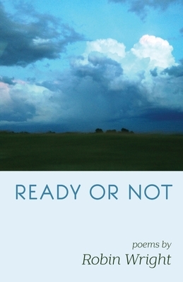 Ready or Not by Robin Wright