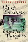 Vast Emotions And Imperfect Thoughts by Rubem Fonseca, Clifford E. Landers