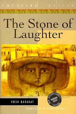 The Stone of Laughter by Hoda Barakat