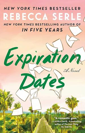 Expiration Dates by Rebecca Serle