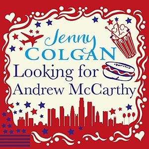 Looking for Andrew McCarthy by Jenny Colgan