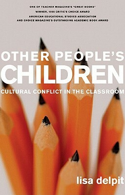 Other People's Children: Cultural Conflict in the Classroom by Lisa Delpit