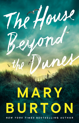 The House Beyond the Dunes by Mary Burton