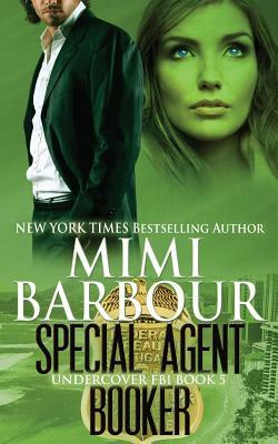 Special Agent Booker by Mimi Barbour