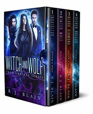 Witch & Wolf: The Complete Series by R.J. Blain