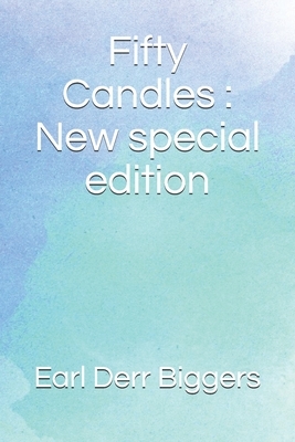 Fifty Candles: New special edition by Earl Derr Biggers
