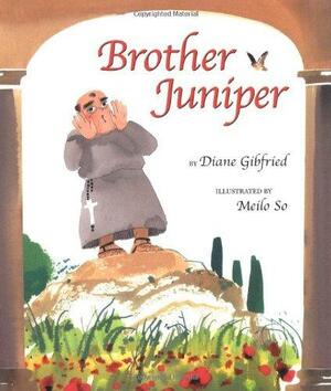 Brother Juniper by Diane Gibfried