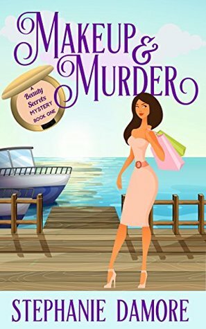 Makeup & Murder by Stephanie Damore