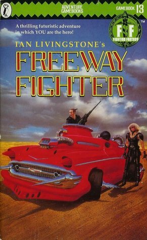 Freeway Fighter by Ian Livingstone