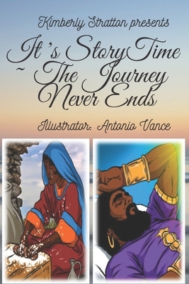 It's StoryTime The Journey Never Ends by Kimberly Stratton