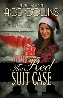 The Red Suit Case by Ace Collins