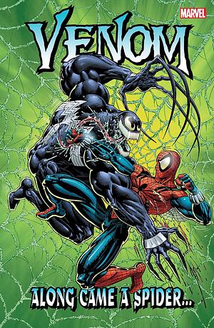 Venom: Along Came A Spider... by Larry Hama, Len Kaminski, Joe St. Pierre