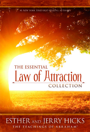 The Essential Law of Attraction Collection by Esther Hicks, Jerry Hicks
