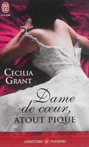 Dame de cœur, atout pique by Cecilia Grant