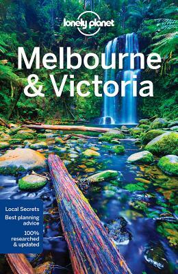 Lonely Planet Melbourne & Victoria by Kate Morgan, Lonely Planet, Kate Armstrong