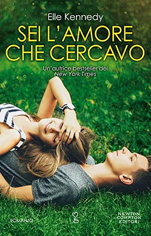 Sei l'amore che cercavo by Elle Kennedy