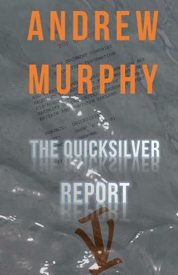 The Quicksilver Report by Andrew Murphy