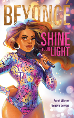 Beyoncé Shine Your Light by Sarah Warren