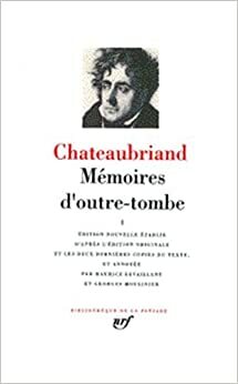 Mémoires d'outre tombe I:Livres 1 à 24 by François-René de Chateaubriand