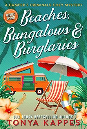 Beaches, Bungalows, and Burglaries by Tonya Kappes