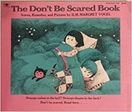 The Don't Be Scared Book by Ilse-Margret Vogel