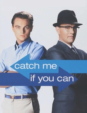 Catch Me If You Can: Screenplay by Al Maurosa