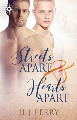 Streets Apart: Hearts Apart by H J Perry