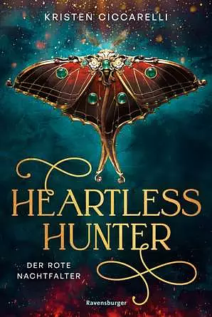 Heartless Hunter. Der rote Nachtfalter by Kristen Ciccarelli