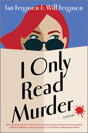 I Only Read Murder by Will Ferguson, Ian Ferguson