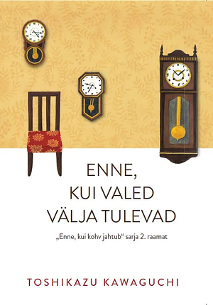 Enne, kui valed välja tulevad by Toshikazu Kawaguchi