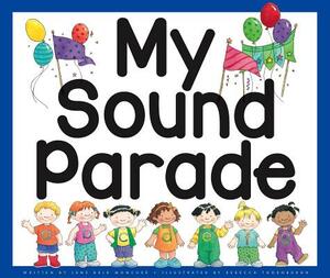 My Sound Parade by Jane Belk Moncure