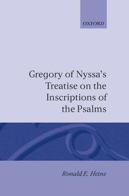 Gregory of Nyssa's Treatise on the Inscriptions of the Psalms by Saint Gregory of Nyssa