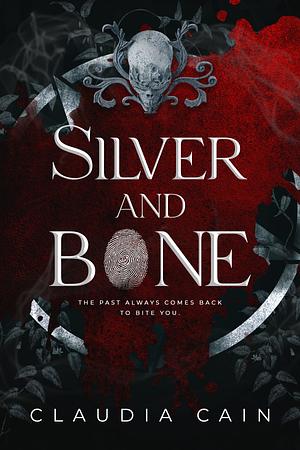 Silver and Bone by Claudia Cain