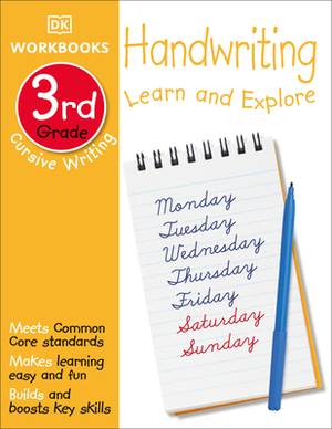DK Workbooks: Handwriting: Cursive, Third Grade: Learn and Explore by D.K. Publishing