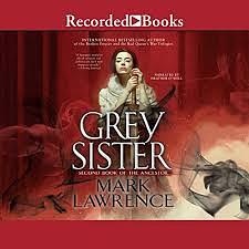 Grey Sister by Mark Lawrence