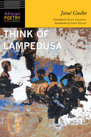 Think of Lampedusa by Josué Guébo