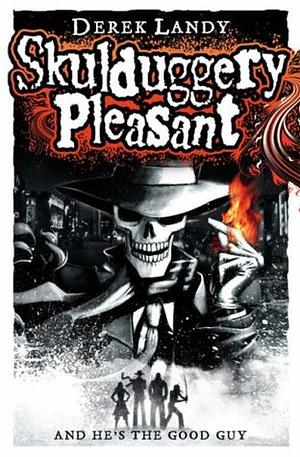 Skulduggery Pleasant by Derek Landy